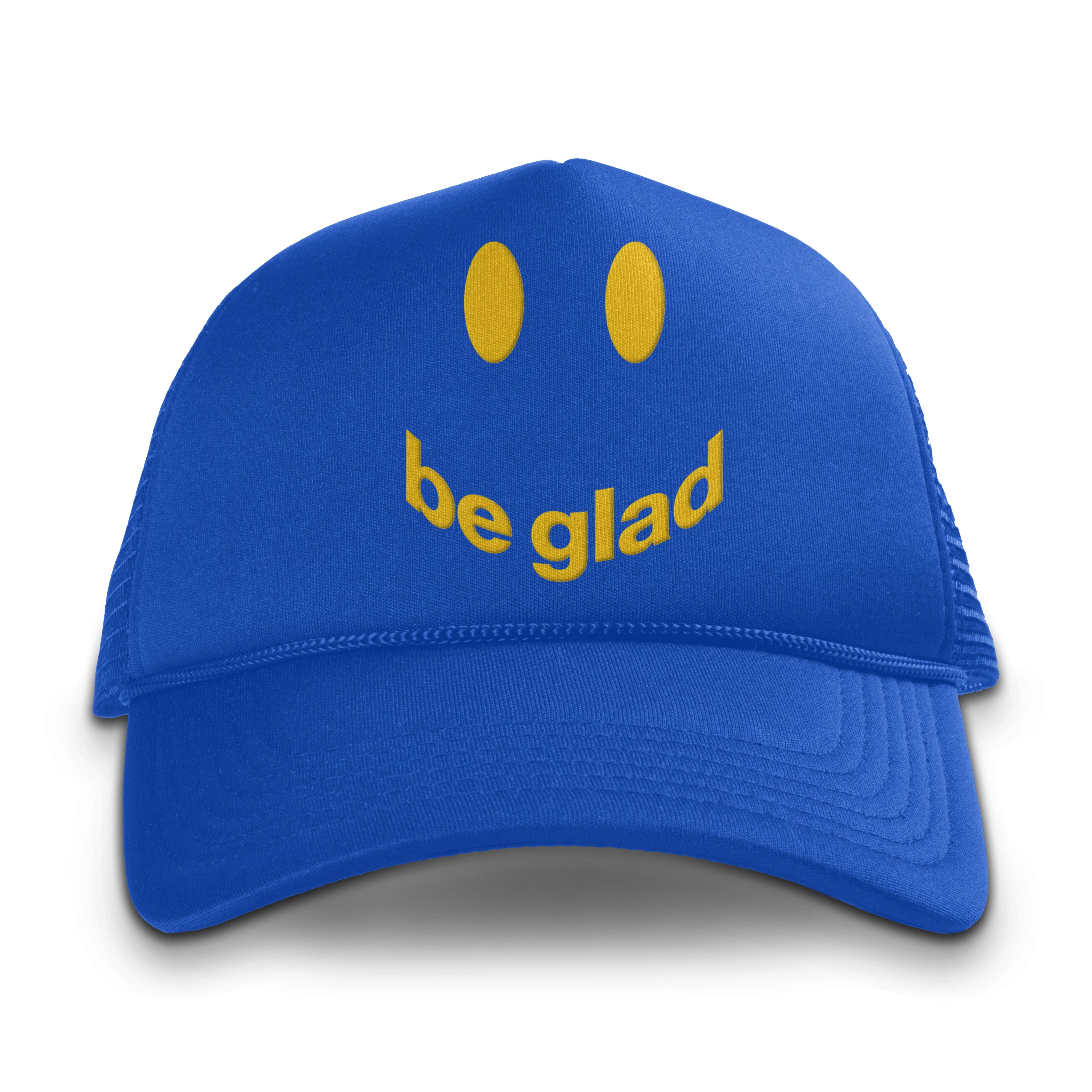 BE GLAD - TRUCKER HAT